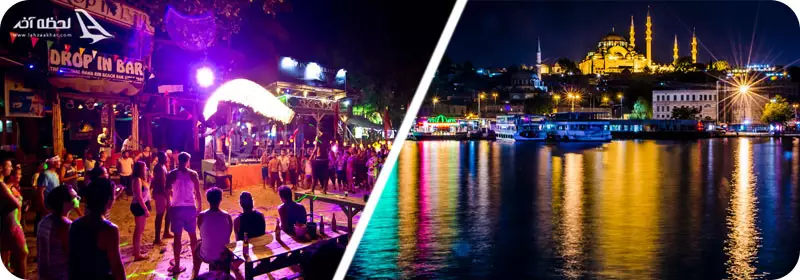 زندگی شبانه در استانبول و آنتاالیا